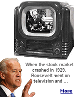 Joe Biden will never live-down his interview with Katie Couric on CBS. In 1929, Herbert Hoover was President, television was an experiment, and nobody had one.